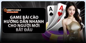 Game Bài Cào - Hướng Dẫn Nhanh Cho Người Mới Bắt Đầu