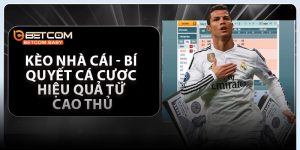 Kèo Nhà Cái - Bí Quyết Cá Cược Hiệu Quả Từ Cao Thủ